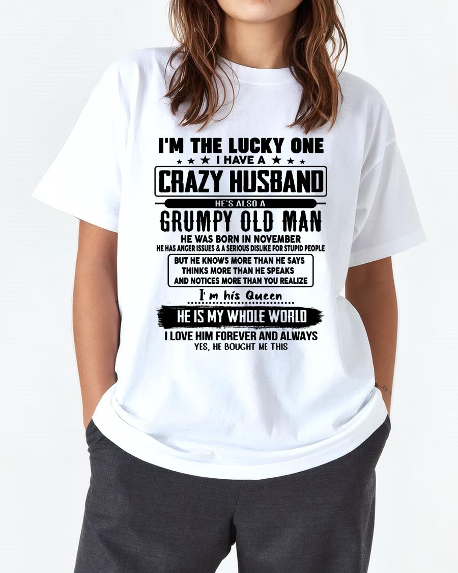 November - I am Lucky One I Have A Crazy Husband - Gift for Wife From Husband - NGHL11 (SKUT-LUCKYONE-11)