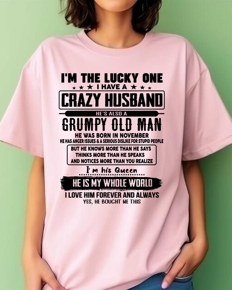 November - I am Lucky One I Have A Crazy Husband - Gift for Wife From Husband - NGHL11 (SKUT-LUCKYONE-11)