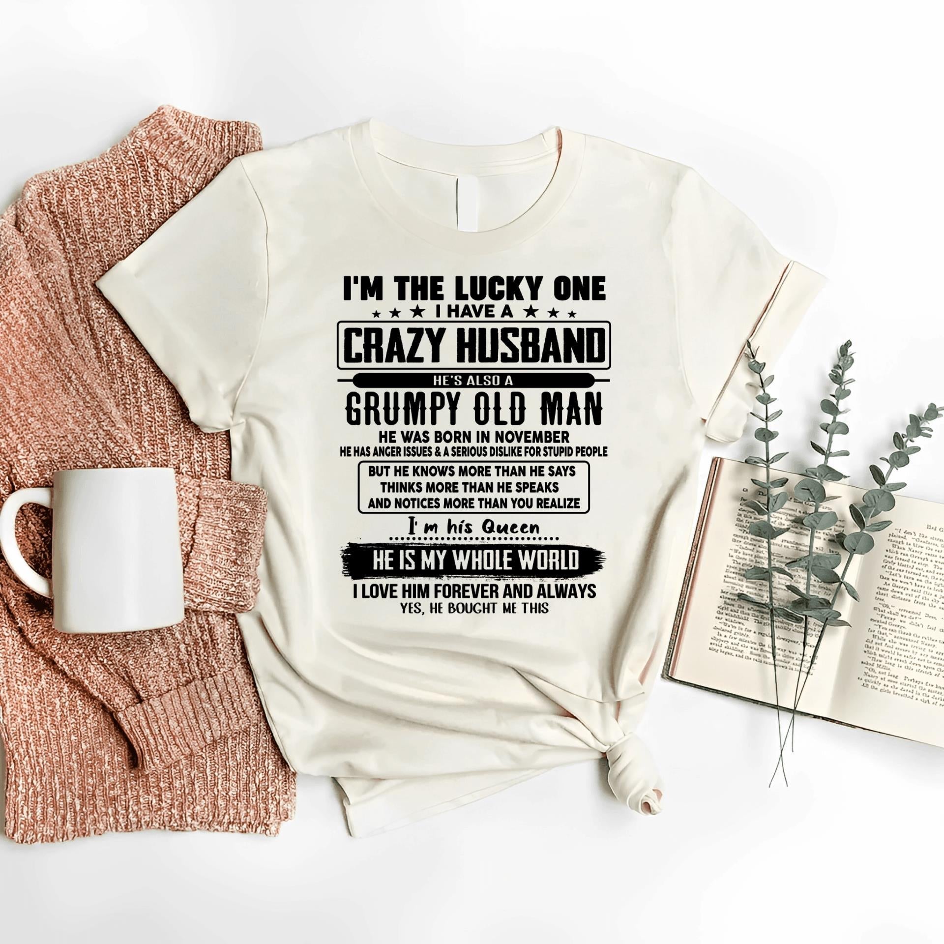 November - I am Lucky One I Have A Crazy Husband - Gift for Wife From Husband - NGHL11 (SKUT-LUCKYONE-11)